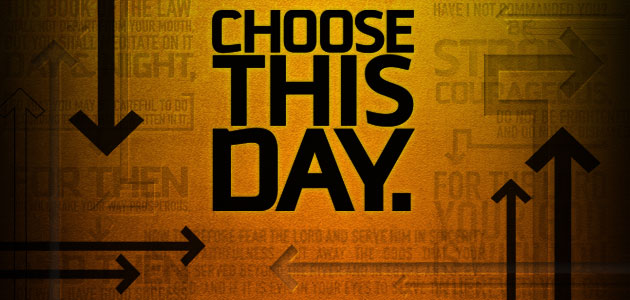 Joshua: Choose This Day
