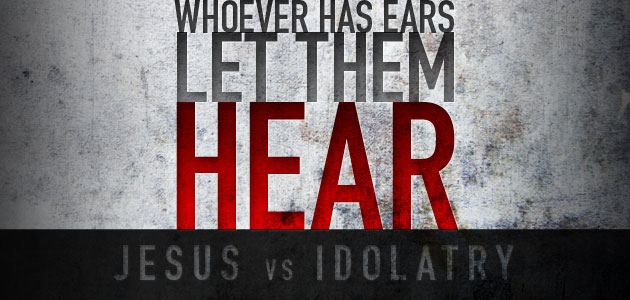 Whoever Has Ears, Let Them Hear