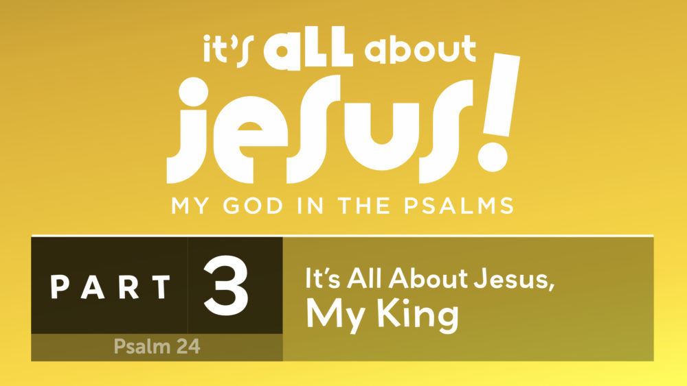 It's All About Jesus, My King Image