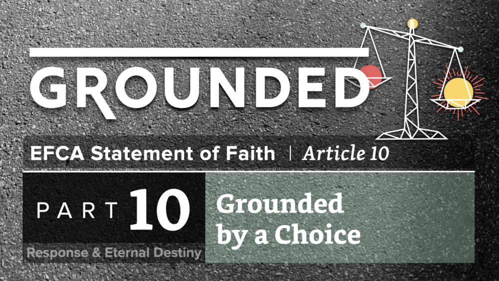 Grounded by a Choice
