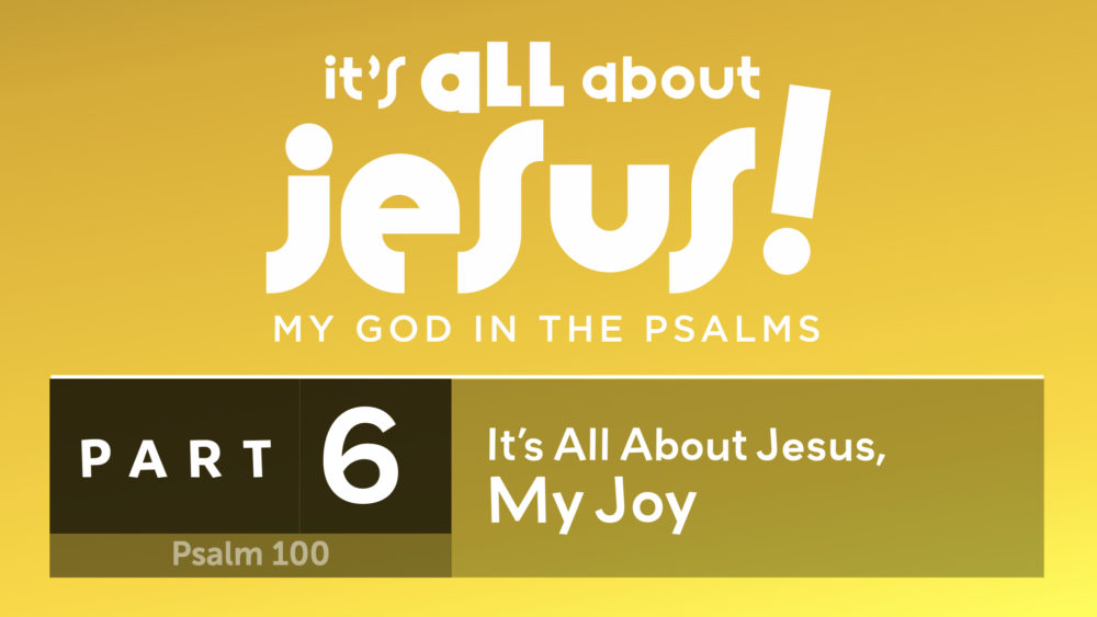 It's All About Jesus, My Joy Image