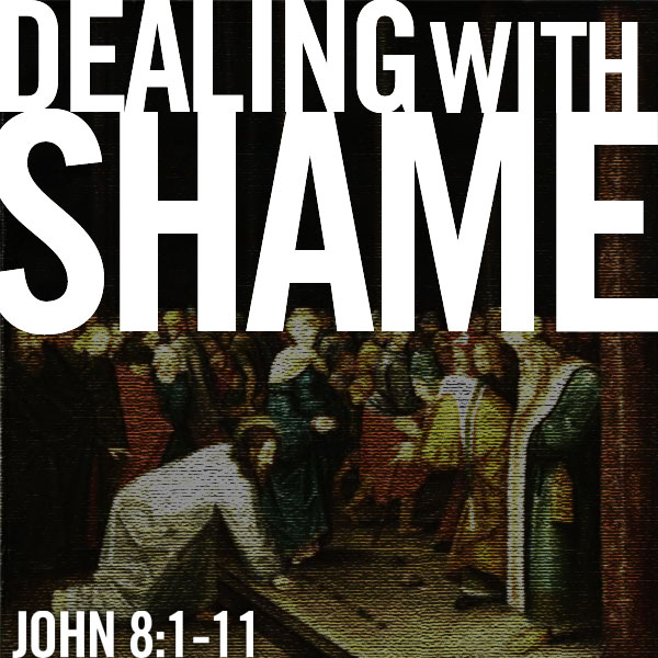 Dealing With Shame
