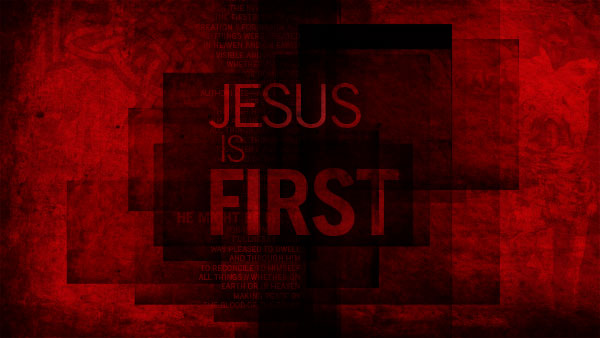 Jesus is First | Wallpaper #1