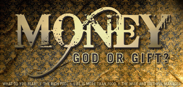 Money: God or Gift?