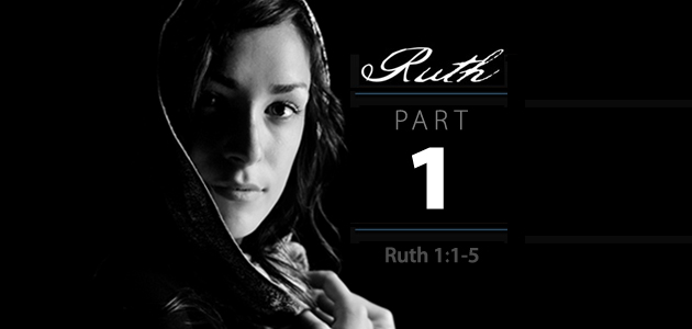 Ruth: Part 1