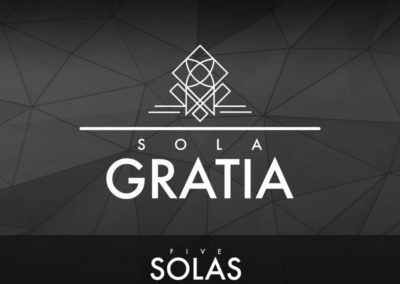 Part 3: Sola Gratia (Grace Alone)
