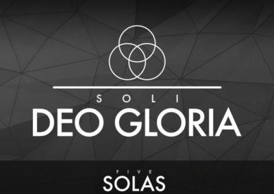 Part 5: Soli Deo Gloria (Glory to God Alone)