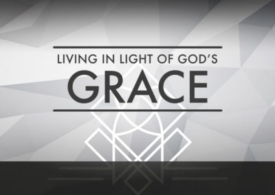Extra: Living In Light of God’s Grace