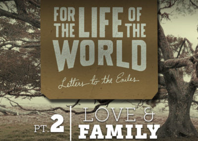 Part 2: Love & Family