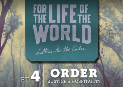 Part 4: Order – Justice & Hospitality