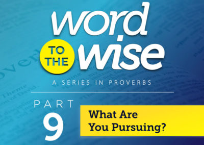 Part 9: What Are You Pursuing?