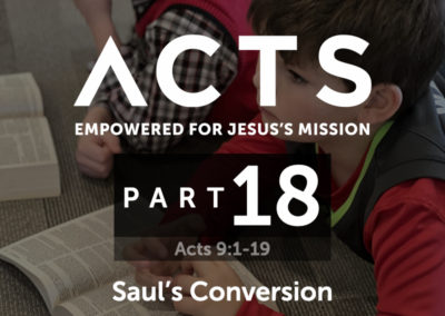 Part 18: Saul’s Conversion