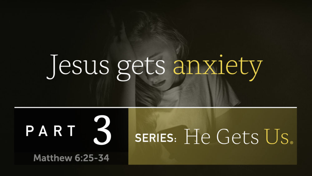 Jesus Gets Anxiety
