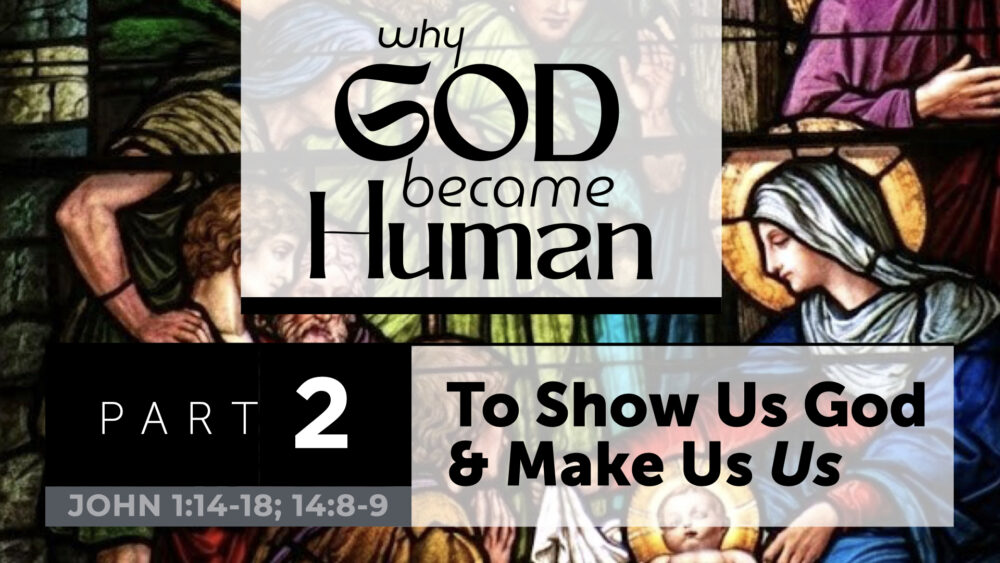 To Show Us God & Make Us Us Image