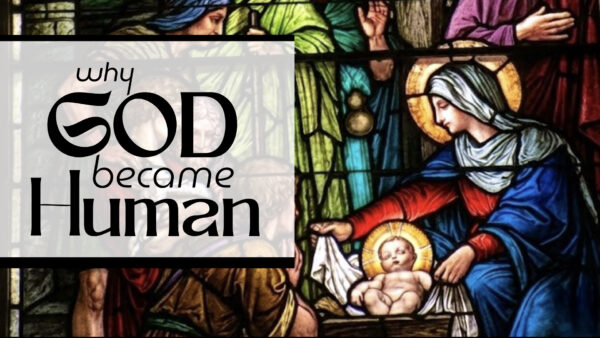 Why God Became Human