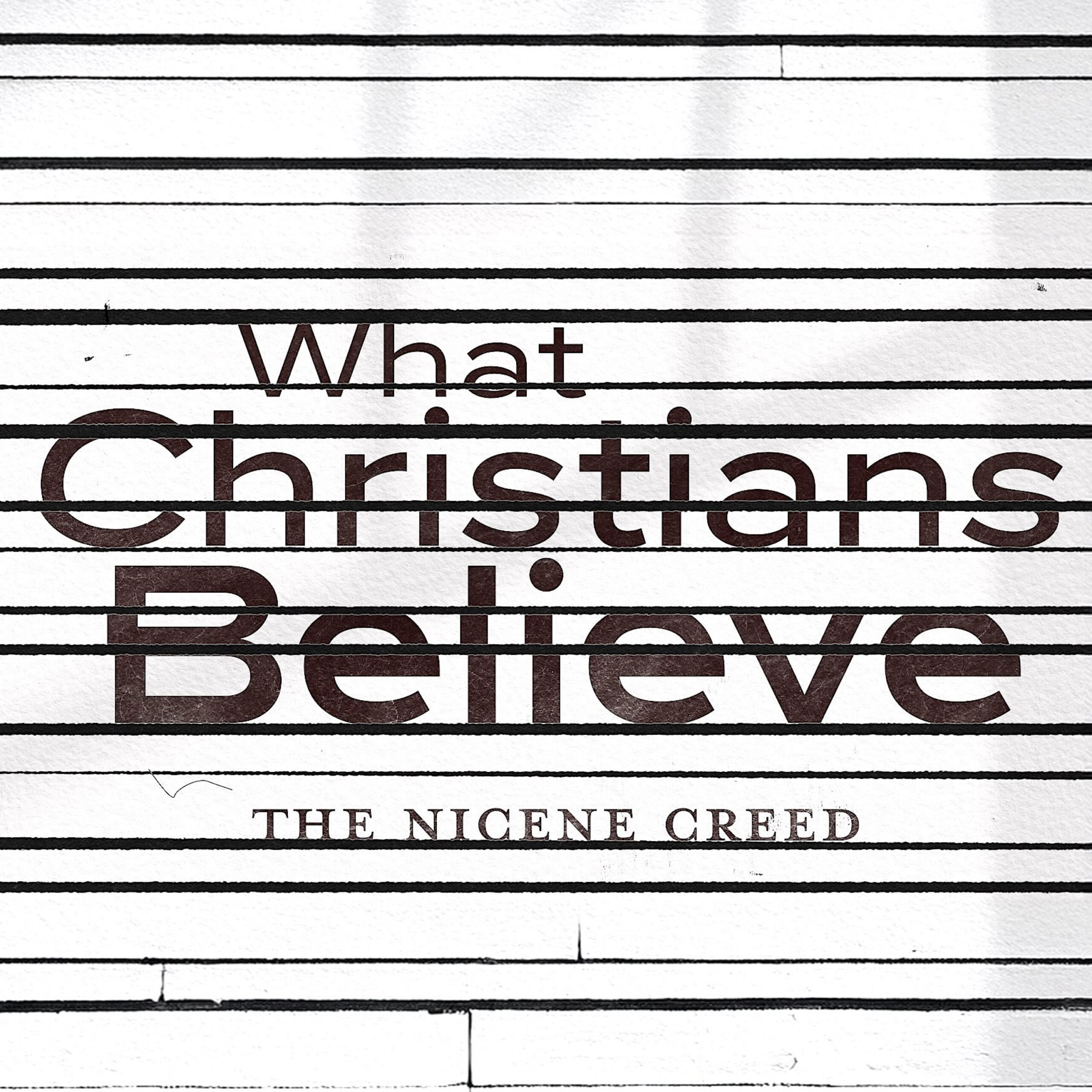 One Baptism - What Christians Believe (The Nicene Creed) episode artwork