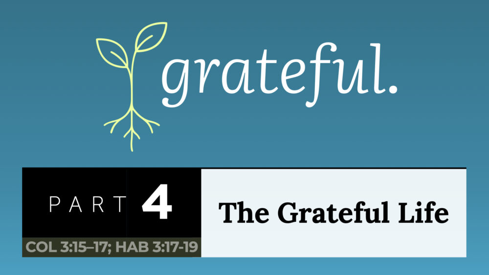 The Grateful Life