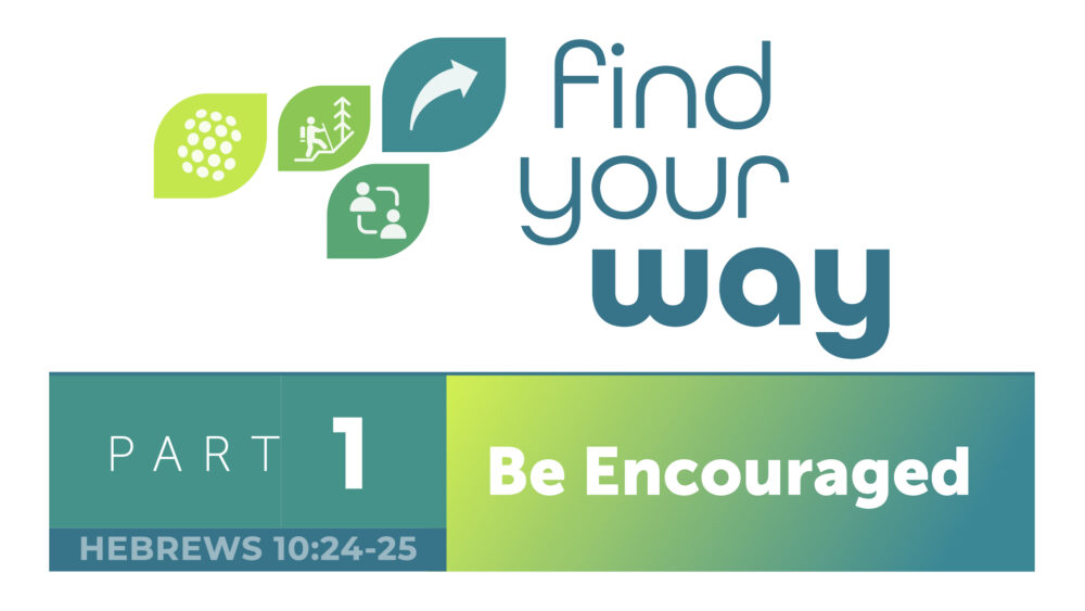 Be Encouraged Image