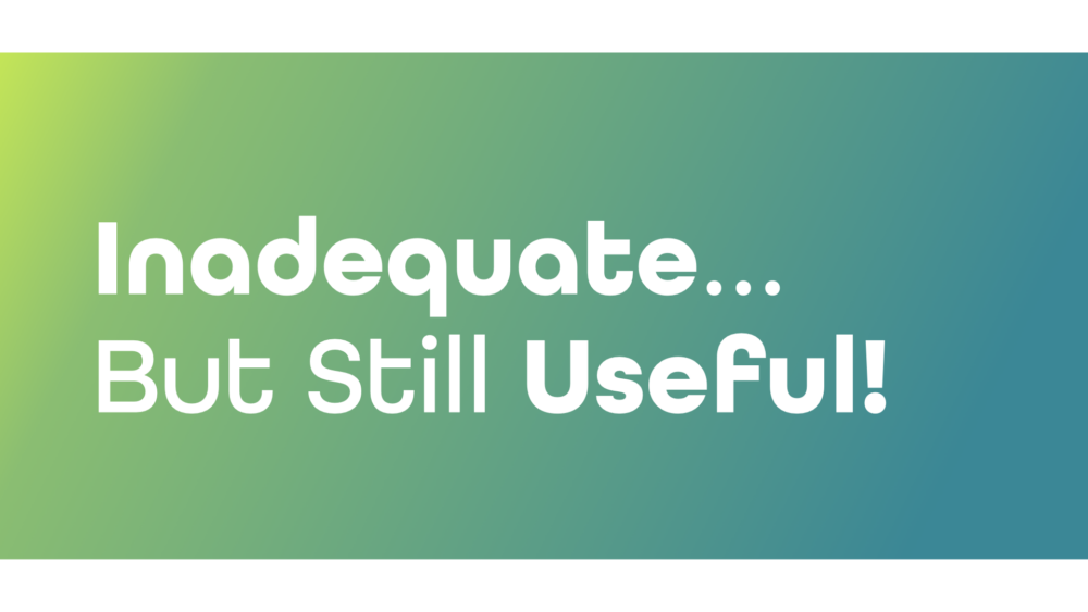 Inadequate... But Still Useful! Image