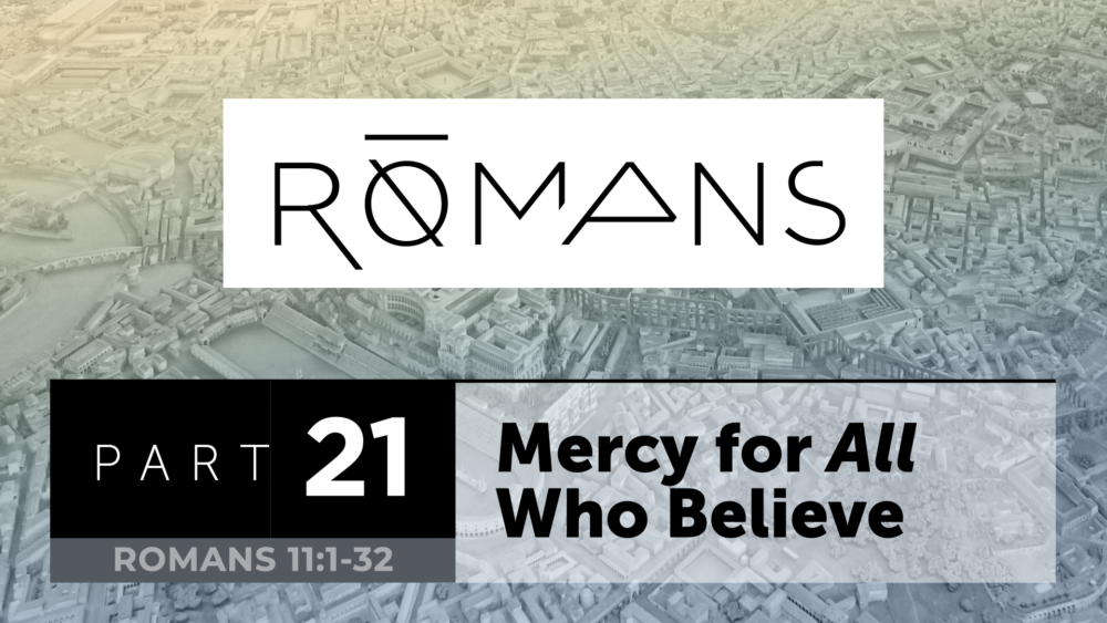 Mercy to All Who Believe